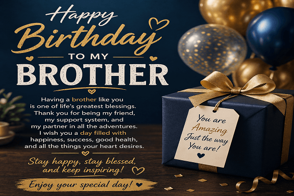 199 Birthday Wishes for Brother: The Only List You Will Ever Need